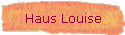 Haus Louise