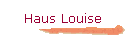 Haus Louise